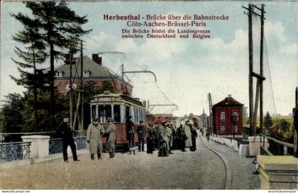 CPA Herbesthal Lontzen Wallonien Lüttich, Brücke, Bahnstrecke, Kölner Bahn, Grenze Deutschland...