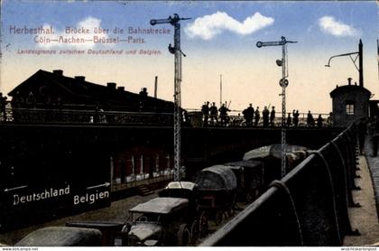 CPA Herbesthal Lontzen Wallonien Lüttich, Brücke über die Bahnstrecke Köln, Aachen, Brüssel, Paris