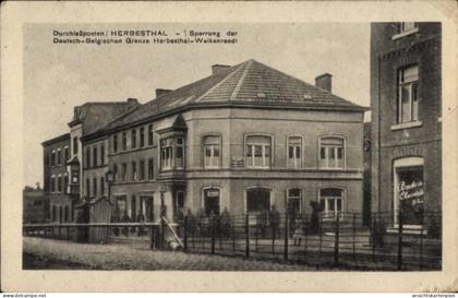 CPA Herbesthal Lontzen Wallonien Lüttich, Durchlaßposten, Sperrung der Deutsch-Belgischen Grenze