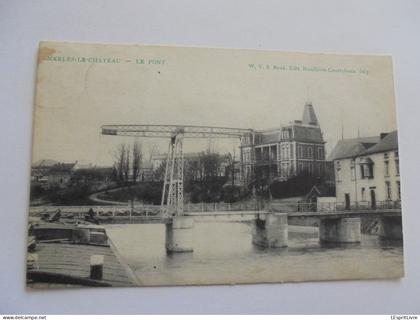 MERBES LE CHÂTEAU Le Pont Carte Postale