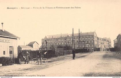 Belgique - MOMIGNIES (Hainaut) Visite de la Douane et établissement des Frères