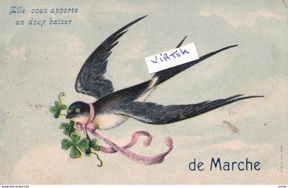 MARCHE :  ecrit 1910  (  hirondelle - zwaluw )