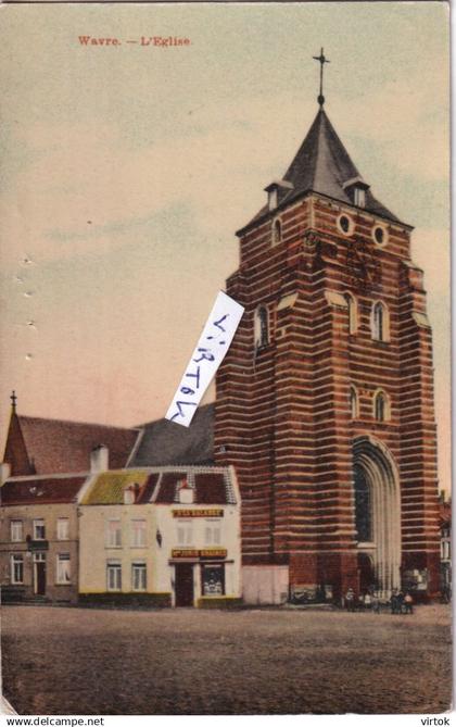 Wavre :  L'eglise   1908       (  voir scan pour detail )