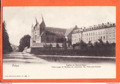 32359 ◉ ARLON Luxemburg AARLEN ◉ Eglise SACRE-COEUR Patronage Maison Retraites St FRANCOIS-XAVIER 1900s◉ NELS 5 série 31