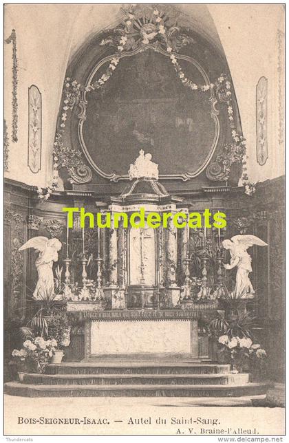 CPA BOIS SEIGNEUR ISAAC AUTEL DU SAINT SANG