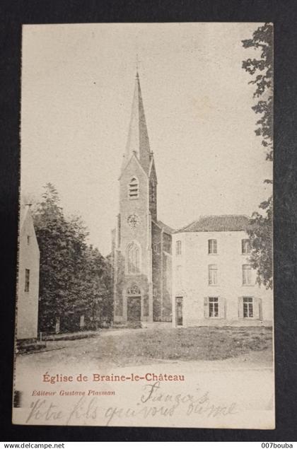 BRAINE LE CHÂTEAU / ÉGLISE/ EDIT. GUSTAVE PLASMAN