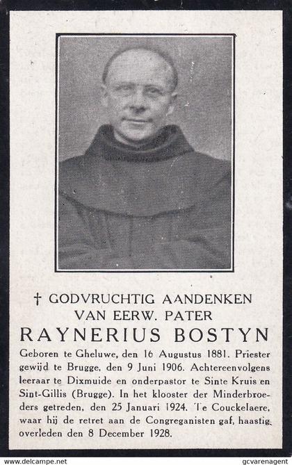 EERW.PATER RAYNERIUS BOSTYN - GHELUWE 1881 -  KOEKELARE 1928