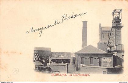 Belgique - CHARLEROI (Hainaut) Un charbonnage
