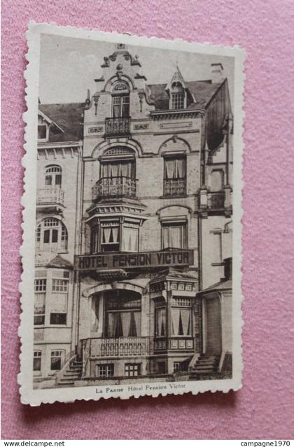 ZELDZAAM !! CPA - DE PANNE LA PANNE - HOTEL PENSION VICTOR