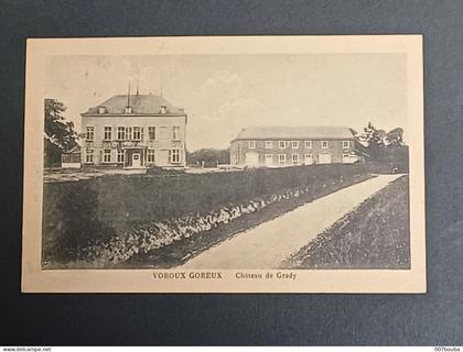 VOROUX GOREUX / CHATEAU DE GRADY / EDIT. KAQUET MONTEGNÉE