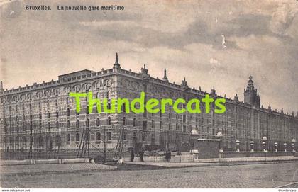 CPA BRUXELLES LA NOUVELLE GARE MARITIME