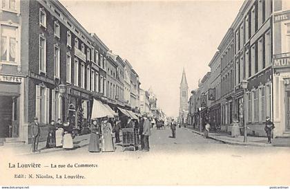 Belgique - LA LOUVIÈRE (Hainaut) La rue du Commerce - Café de la Monnaie - Magasin paul Gabillia - Hôtel