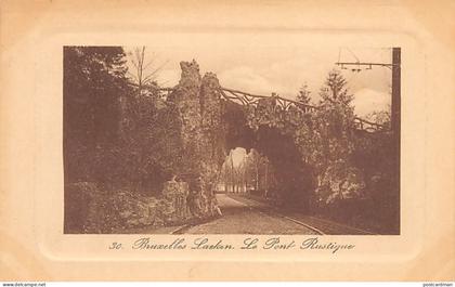 Belgique - LAEKEN Laken - Le pont rustique