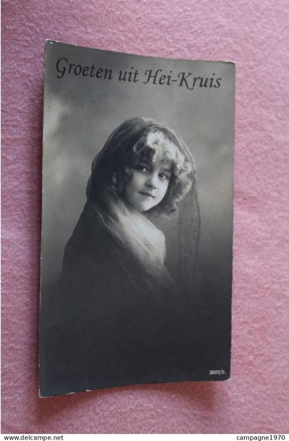 CPA FANTAISIE - HEIKRUIS ( PEPINGEN HAUTECROIX ) - GROETEN UIT ... ( 1912 )