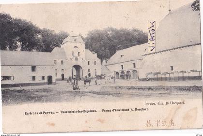Perwez : ferme d'Emelmont :  Thorembais-les-Béguines   1906