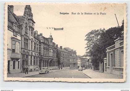 Belgique - SOIGNIES (Hainaut) Rue de la Station et la Poste