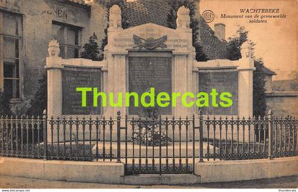 CPA WACHTEBEKE MONUMENT VAN DE GESNEUVELDE SOLDATEN