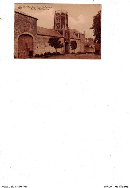 CPA  BRABANT WALLON / WATERLOO  FERME PAPELOTTE     /B427