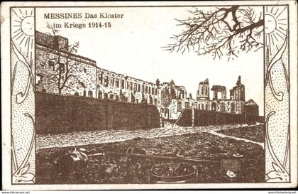 Artiste CPA Messines Mesen Westflandern, Das Kloster im Krieg 1914-15