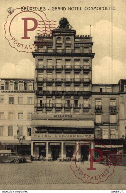 BELGICA. Belgien / Belgium. BRUXELLES. GRAND HOTEL COSMOPOLITE.