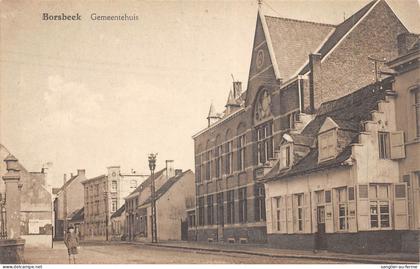CPA BELGIQUE / BORSBEEK / GEMEENTEHUIS