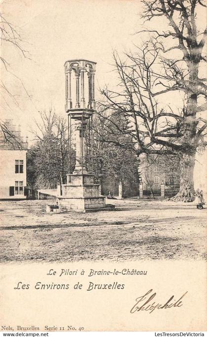 [-5%] BELGIQUE - Le Pilori à Braine-le-Château - Carte postale ancienne