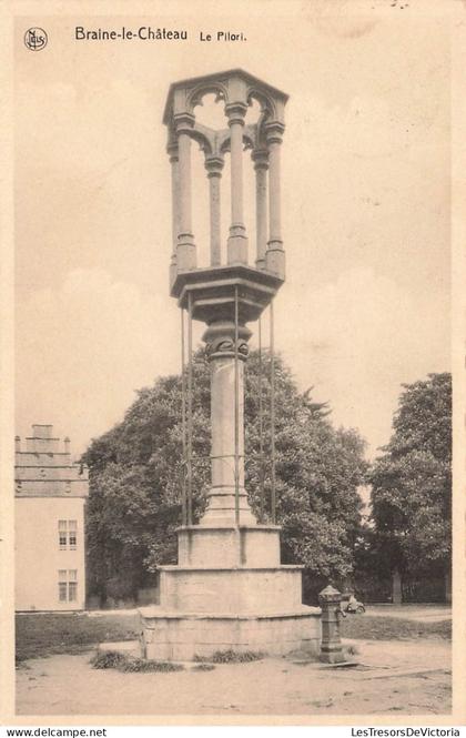 BELGIQUE - Braine le château -  Vue générale du pilori - Carte postale ancienne