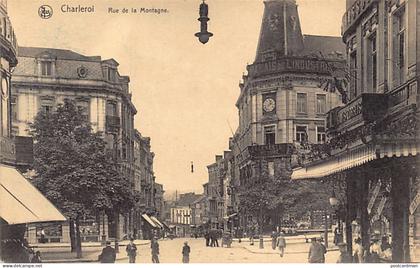 Belgique - CHARLEROI (Hainaut) Rue de la Montagne