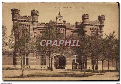 CPA Charleroi La Gendaremerie