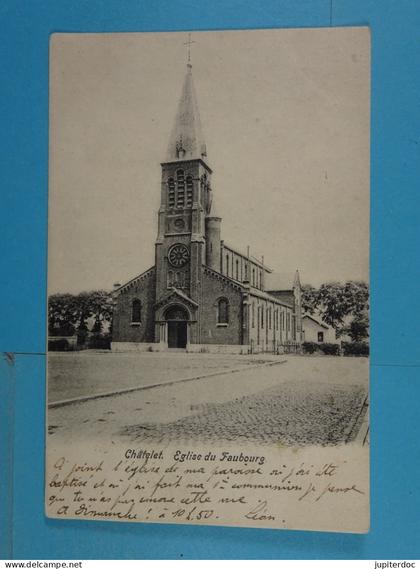 Châtelet Eglise du Faubourg
