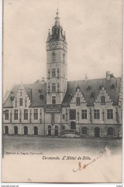 CERMONDE  L'HOTEL DE VILLE  EN 1904