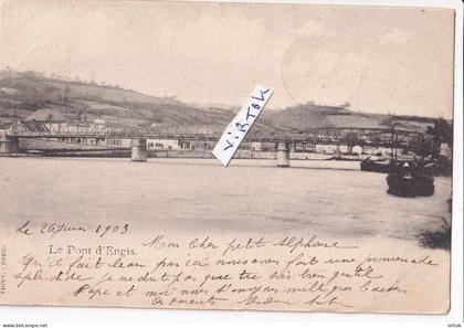 ENGIS :  Le pont  ( ecrit 1903 avec timbre )