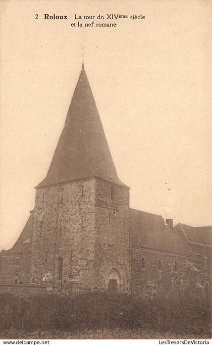 [-5%] BELGIQUE - Roloux - La Tour dn XIVème siècle et la nef romane - Carte Postale Ancienne