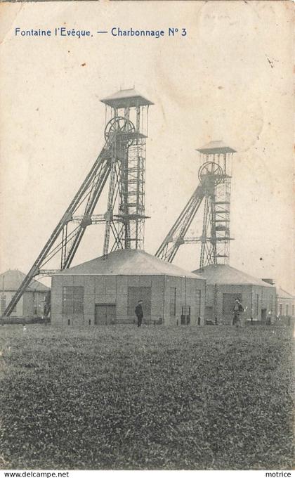 FONTAINE L'EVÊQUE - Charbonnage N°3.