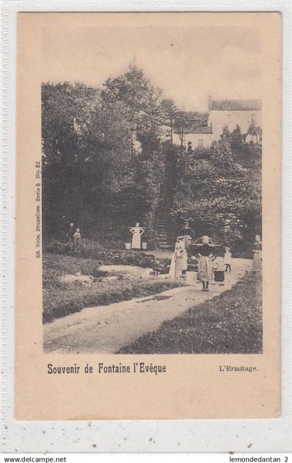 Fontaine l'Evêque. L'Ermitage. *