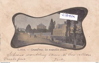 LIBIN : grand'rue : Les nouvelles écoles  1902