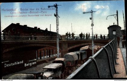 CPA Herbesthal Lontzen Wallonien Lüttich, Brücke über die Bahnstrecke Köln, Aachen, Brüssel, Paris