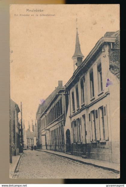MEULEBEKE    HET KLOOSTER EN DE SCHOOLSTRAAT
