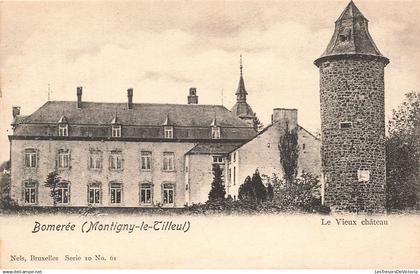 [-5%] BELGIQUE - Montigny le Tilleul - Bomerée - Le vieux château - tour - flèche - fenêtre - Nels - Carte postale ancie