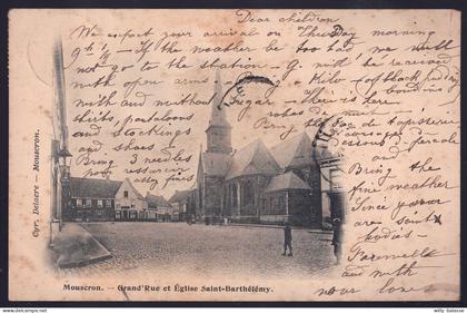 +++ CPA - MOUSCRON - MOESKROEN - Grand' Rue et Eglise St Barthélémy - 1901  //