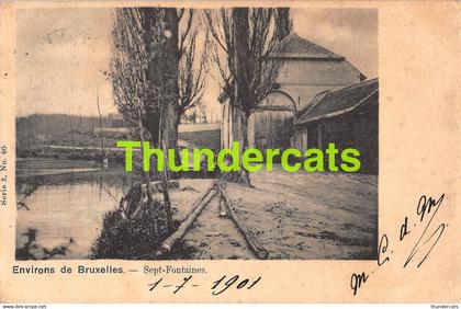 CPA LES ENVIRONS DE BRUXELLES SEPT FONTAINES