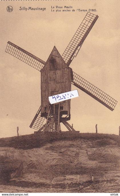SILLY -  Mauvinage :  Le vieux moulin - le plus ancienne de l'Europe 1180    (  CPA carnet )