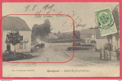 Rossignol Commune de Tintigny : Route de Neufchâteau - 1909 / Edit. Lallemand Marbehan.
