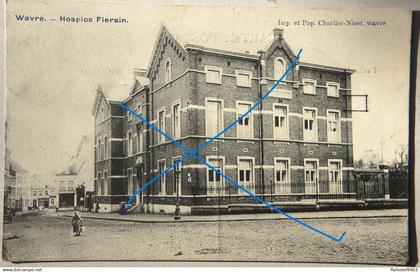 CPA WAVRE Hospice Fierain Brabant Wallon