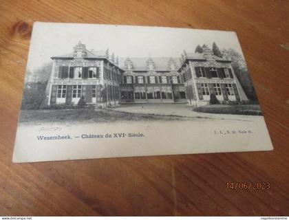 Wesembeek, Chateau du XVI Siecle