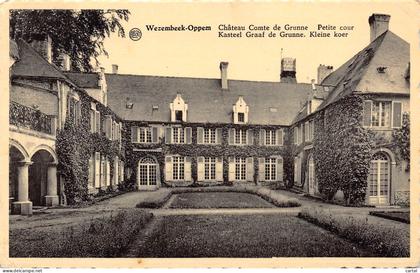 WEZEMBEEK-OPPEM - Château Comte de Grunne.  Petite cour