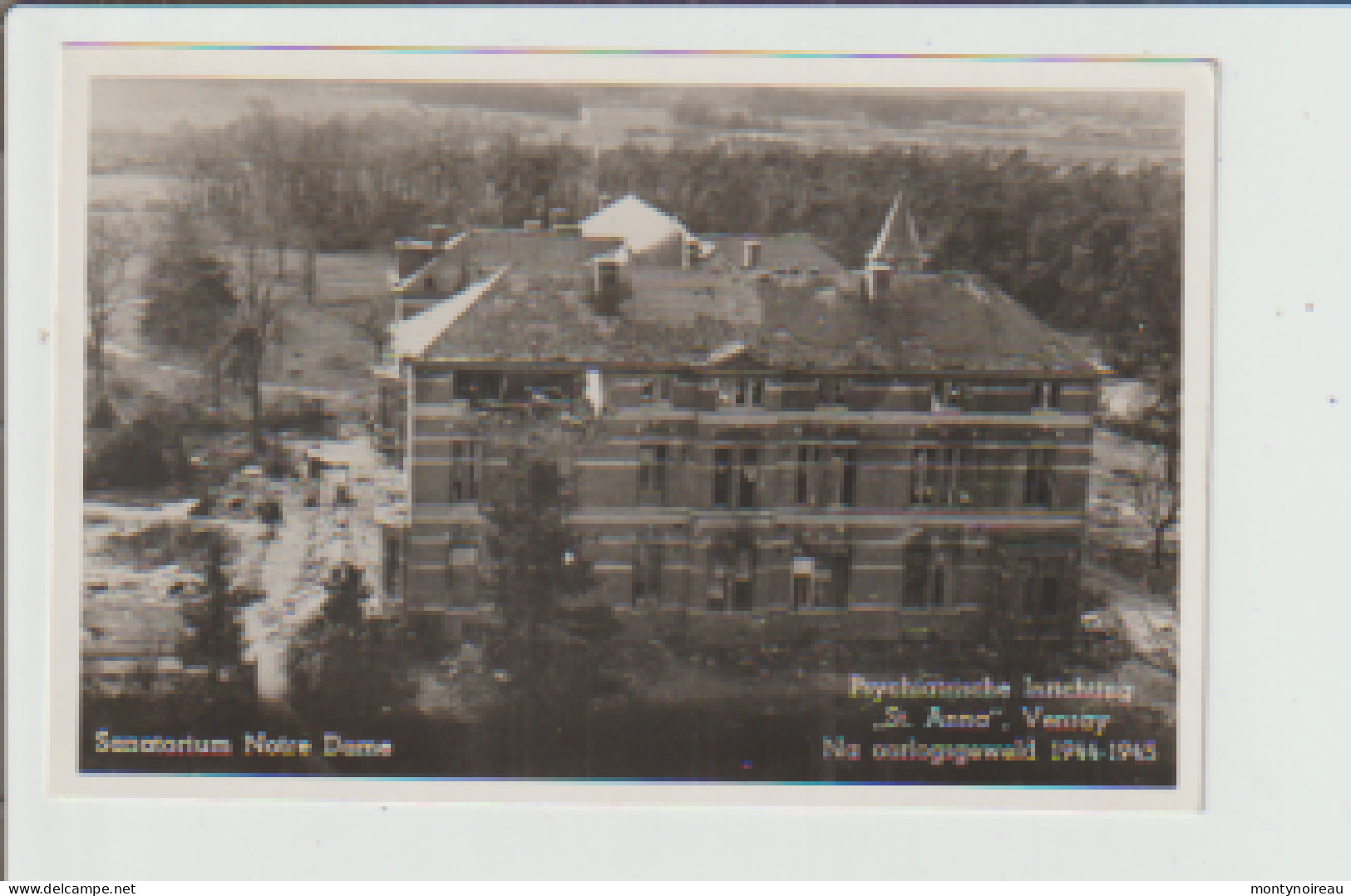 Belgique : Sanatorium Notre dame , Psychiatrische  inrichting St Anna , Venray , na Oorlogsgeweld