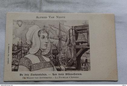 illustrateur Alfred Van Neste, les trois villes soeurs, la pucelle d'Anvers, Belgique