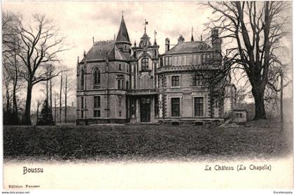 CPA  Carte Postale Belgique Boussu Le Château La Chapelle    VM104177