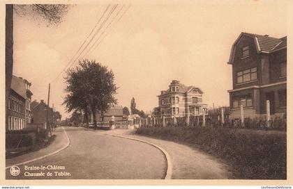 BELGIQUE - Braine le château -  Vue sur la chaussée de Tubize - Carte postale ancienne